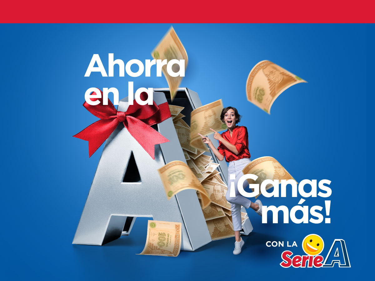 Ahorra en la A ¡Gana más!